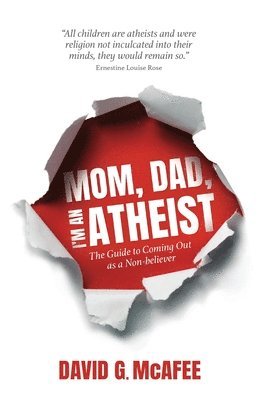 bokomslag Mom, Dad, I'm an Atheist
