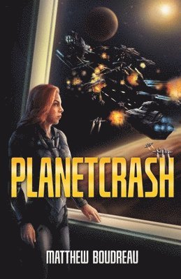 Matthew Boudreau - PlanetCrash, Häftad. Tillgänglighet: Lägg i varukorg