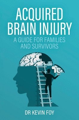 Kevin Foy - Acquired Brain Injury, Häftad