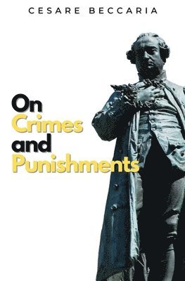 Cesare Beccaria - On Crimes and Punishments, Häftad