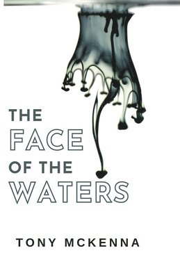 The Face of the Waters 1