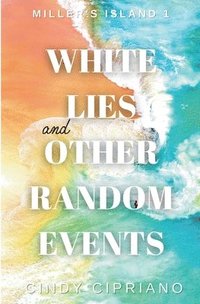 bokomslag White Lies and Other Random Events