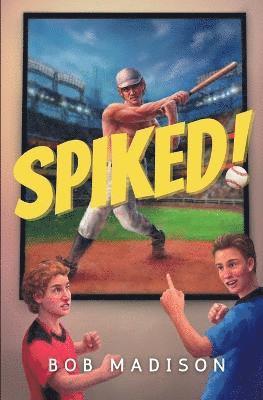 Bob Madison - Spiked!, Häftad