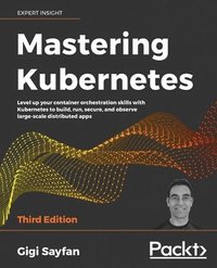 bokomslag Mastering Kubernetes