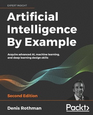 Artificial Intelligence By Example 1