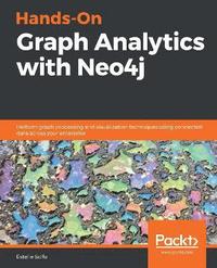 bokomslag Hands-On Graph Analytics with Neo4j