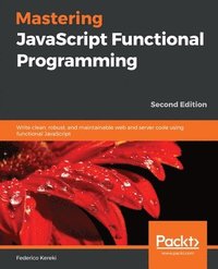 bokomslag Mastering JavaScript Functional Programming