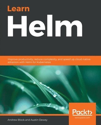 Andrew Block, Austin Dewey, Austin, Dewey, Andrew, Block - Learn Helm, Häftad