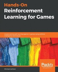 bokomslag Hands-On Reinforcement Learning for Games