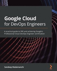 bokomslag Google Cloud for DevOps Engineers