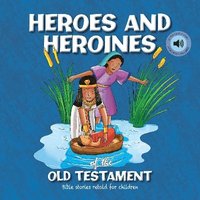 bokomslag Heroes and Heroines of the Old Testament