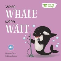 bokomslag When Whale Won't Wait