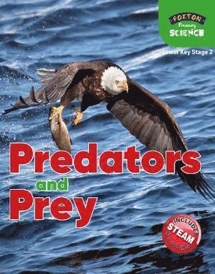 bokomslag Foxton Primary Science: Predators and Prey (Lower KS2 Science)