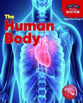 Nichola Tyrrell - Foxton Primary Science: The Human Body (Upper KS2 Science), Häftad