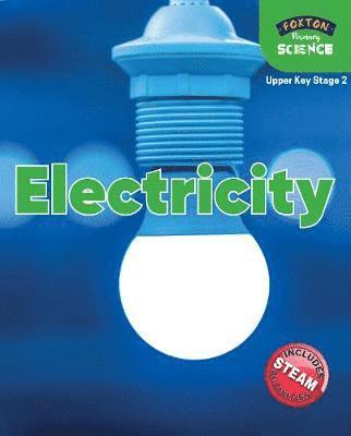 Nichola Tyrrell - Foxton Primary Science: Electricity (Upper KS2 Science), Häftad