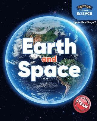 Nichola Tyrrell - Foxton Primary Science: Earth and Space (Upper KS2 Science), Häftad