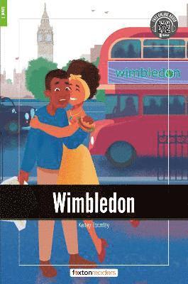 Wimbledon - Foxton Readers Level 1 (400 Headwords CEFR A1-A2) with free online AUDIO