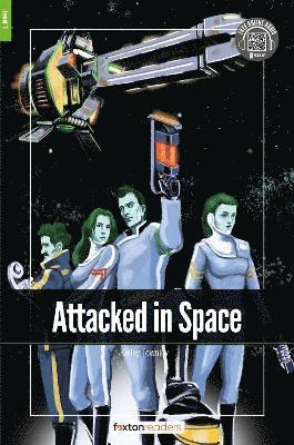 Attacked in Space - Foxton Readers Level 1 (400 Headwords CEFR A1-A2) with free online AUDIO 1