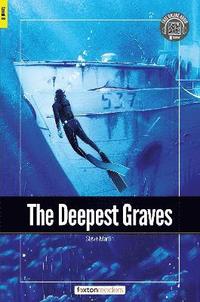 bokomslag The Deepest Graves - Foxton Readers Level 3 (900 Headwords CEFR B1) with free online AUDIO