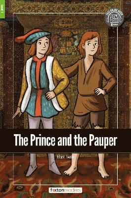 bokomslag The Prince and the Pauper - Foxton Readers Level 1 (400 Headwords CEFR A1-A2) with free online AUDIO