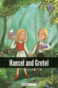 bokomslag Hansel and Gretel - Foxton Readers Level 1 (400 Headwords CEFR A1-A2) with free online AUDIO
