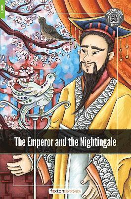 bokomslag The Emperor and the Nightingale - Foxton Readers Level 1 (400 Headwords CEFR A1-A2) with free online AUDIO