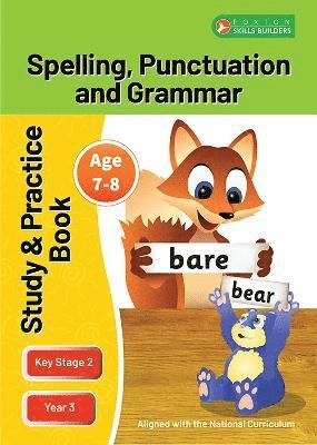 bokomslag KS2 Spelling, Grammar & Punctuation Study and Practice Book for Ages 7-8 (Year 3) Perfect for learning at home or use in the classroom