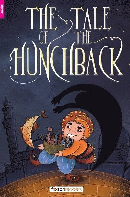 Tale of the Hunchback - Foxton Reader Starter Level (300 Headwords A1) with free online AUDIO