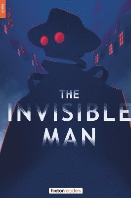 Invisible Man - Foxton Reader Level-5 (1700 Headwords B2) with free online AUDIO
