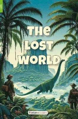 Lost World - Foxton Reader Level-1 (400 Headwords A1/A2) with free online AUDIO