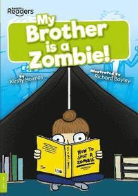 bokomslag My Brother Is a Zombie!