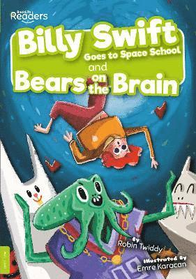 Billy Swift Goes to Space School and Bears on the Brain 1