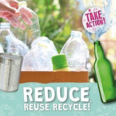 bokomslag Reduce, Reuse, Recycle!