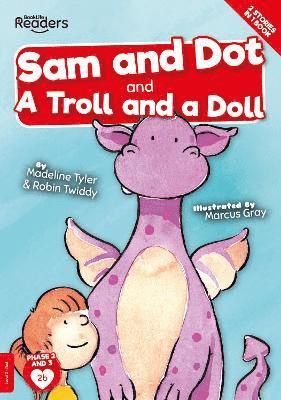 Sam And Dot And A Troll And A Doll 1