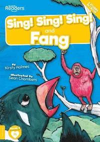 bokomslag Sing! Sing! Sing! and Fang