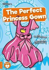 bokomslag The Perfect Princess Gown