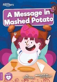 bokomslag Message in Mashed Potato