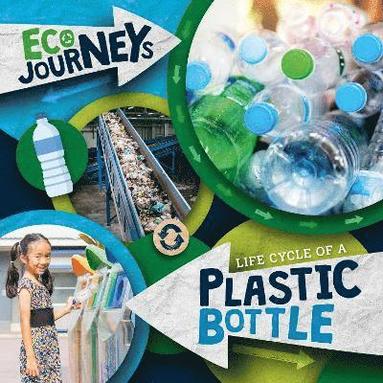 bokomslag Life Cycle of a Plastic Bottle