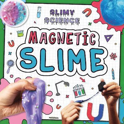 Magnetic Slime 1