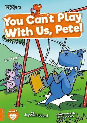 You Can't Play with Us, Pete! 1