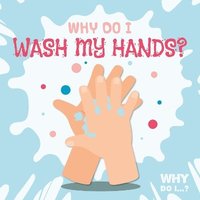 bokomslag Why Do I Wash My Hands?