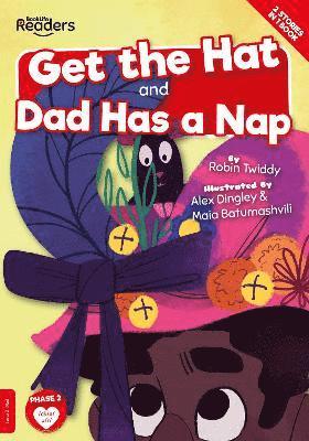 Robin Twiddy - Get the Hat and Dad Has a Nap, Häftad