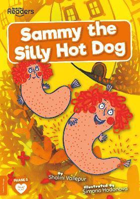 Sammy the Silly Hot Dog 1