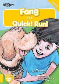 bokomslag Fang and Quick! Run!