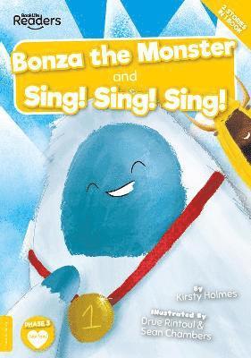 Kirsty Holmes - Bonza the Monster and Sing! Sing! Sing!, Häftad