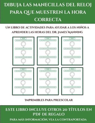 Imprimibles para preescolar (Dibuja las manecillas del reloj para que muestren la hora correcta) 1