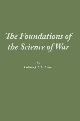 bokomslag The Foundations of the Science of War