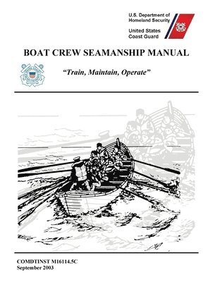 bokomslag Boat Crew Seamanship Manual (COMDTINST M16114.5C)