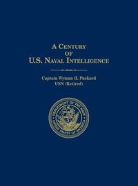 bokomslag A Century of U.S. Naval Intelligence