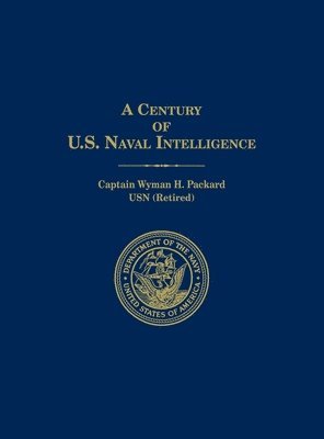 A Century of U.S. Naval Intelligence 1